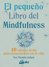 PEQUEÑO LIBRO DEL MINDFULNESS ESPIRITUALIDAD MEDITACION - 9788484455394